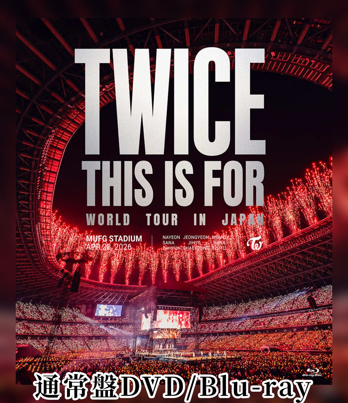 Pre-order| TWICE WORLD TOUR IN JAPAN MUFG STADIUM
