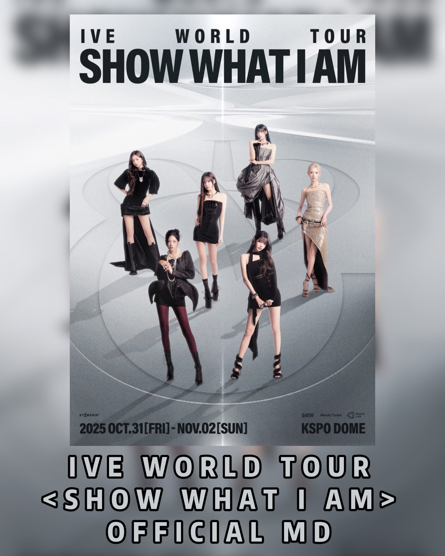 Pre-order| IVE WORLD TOUR <SHOW WHAT I AM> OFFICIAL MD