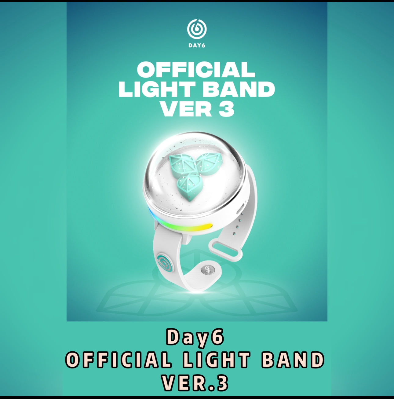 Pre-order| Day6 OFFICIAL LIGHT BAND VER.3